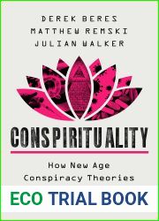 Conspirituality: How New Age Conspiracy Theories Became a Health Threat