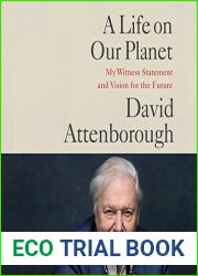 A Life on Our Planet: My Witness Statement and a Vision for the Future