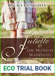 Juliette and the Monday ManDates (The Gustafson Girls, #1)