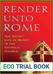 Render Unto Rome: The Secret Life of Money in the Catholic Church