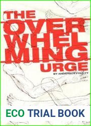 The Overwhelming Urge