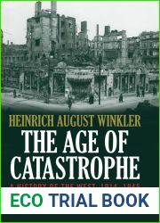 The Age of Catastrophe: A History of the West 1914-1945