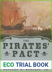 The Pirates| Pact: The Secret Alliances Between History|s Most Notorious Buccaneers and Colonial America