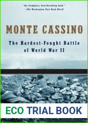 Monte Cassino: The Hardest Fought Battle of World War II