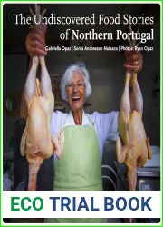 The Undiscovered Food Stories of Northern Portugal