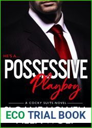 Possessive Playboy (Cocky Suits Chicago, #2)