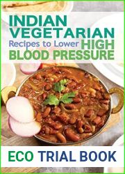 Indian Vegetarian Recipes to Lower High Blood Pressure: Delicious Vegetarian Recipes Based on Superfoods to Manage Hypertension