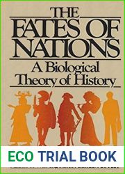 The Fates of Nations: A Biological Theory of History