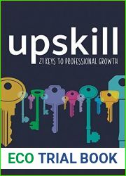 Upskill: 21 keys to professional growth