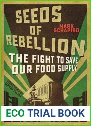 Seeds of Resistance: The Fight to Save Our Food Supply