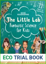 Good Housekeeping The Little Lab: Fantastic Science for Kids