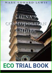 China|s Cosmopolitan Empire: The Tang Dynasty