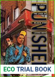 Punished: Policing the Lives of Black and Latino Boys (New Perspectives in Crime, Deviance, and Law, 7)