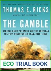 The Gamble: General David Petraeus and the American Military Adventure in Iraq, 2006-2008