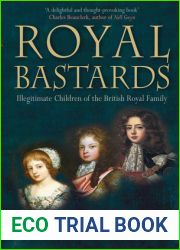Royal Bastards: Illegitimate Children of the British Royal Family