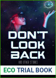 Don|t Look Back: (And Other Stories) (Spells and Spaceships Story Collections Book 1)