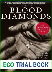 Blood Diamonds: Tracing the Deadly Path of the World|s Most Precious Stones