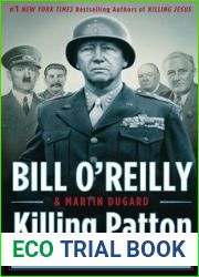 Killing Patton: The Strange Death of World War II|s Most Audacious General (Bill O|Reilly|s Killing Series)