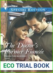 The Doctor|s Former Fiancee (Doctors MacDowell, #2)