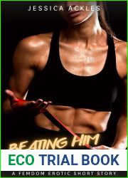 Beating him into Submission: A femdom erotic short story (Femdom stories Book 6)