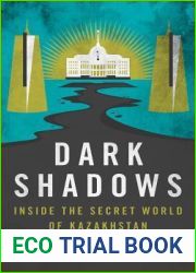 Dark Shadows: Inside the Secret World of Kazakhstan