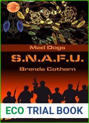 S.N.A.F.U. (Mad Dogs #5)