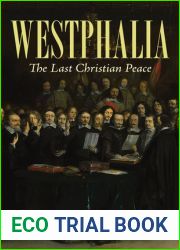 Westphalia: The Last Christian Peace