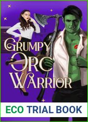 Grumpy Orc Warrior: A Monster Romantic Comedy