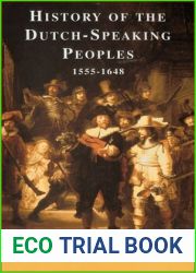 History of the Dutch-Speaking Peoples 1555-1648