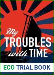 My Troubles with Time