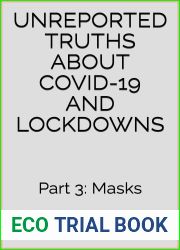 Unreported Truths About Covid-19 and Lockdowns: Part 3: Masks