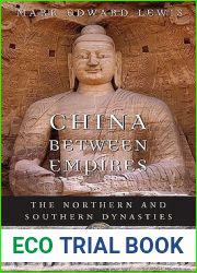 China between Empires: The Northern and Southern Dynasties (History of Imperial China)