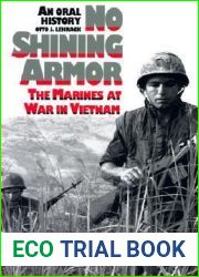 No Shining Armor: The Marines at War in Vietnam: An Oral History
