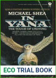 In Yana, the Touch of Undying