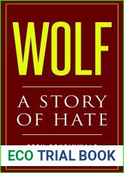 Wolf: A Story of Hate (Holocaust Survivor Memoirs World War II Book 7)