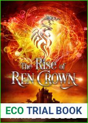 The Rise of Ren Crown (Ren Crown, #3)
