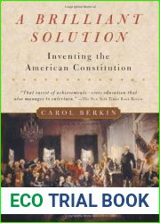 A Brilliant Solution: Inventing the American Constitution