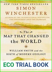 The Map That Changed the World: William Smith and the Birth of Modern Geology