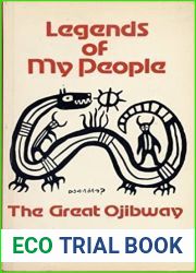 Legends of my people, the great Ojibway