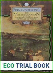 The Mediterranean and the Mediterranean World in the Age of Philip II, Volume II