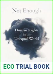 Not Enough: Human Rights in an Unequal World