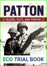 Patton: Blood, Guts, and Prayer