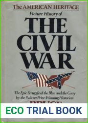 The American Heritage Picture History of the Civil War