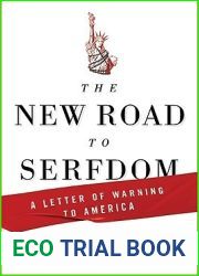 The New Road to Serfdom: A Letter of Warning to America