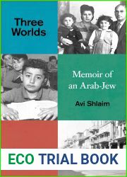 Three Worlds: Memoirs of an Arab-Jew