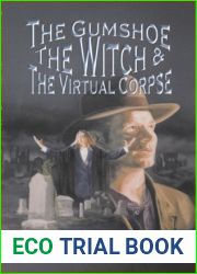 The Gumshoe, the Witch, and the Virtual Corpse (Gumshoe, #1)