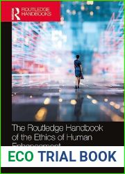 The Routledge Handbook of the Ethics of Human Enhancement (Routledge Handbooks in Applied Ethics)