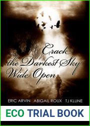Crack the Darkest Sky Wide Open