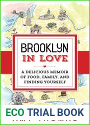 Brooklyn in Love: A Delicious Memoir of Food, Family, and Finding Yourself