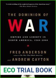 The Dominion of War: Empire and Liberty in North America, 1500-2000